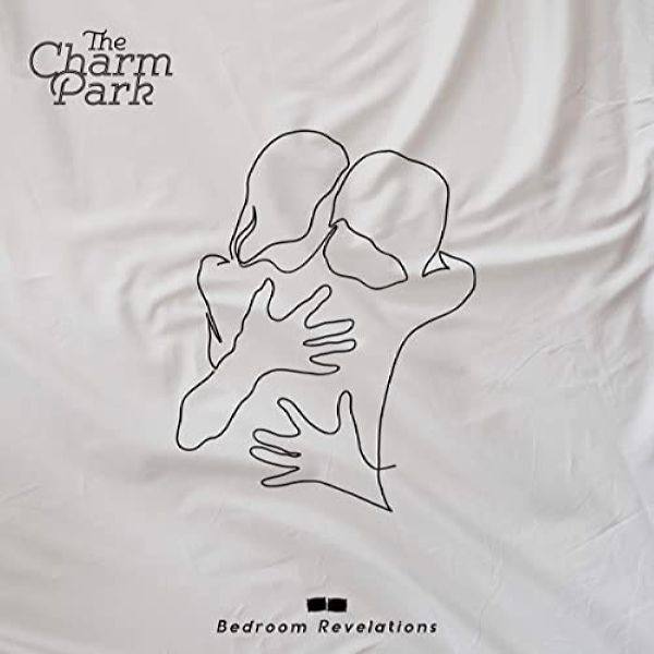 THE CHARM PARK - Bedroom Revelations (2021) Hi-Res