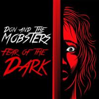Don and the Mobsters - Fear of the Dark 2021 FLAC
