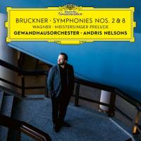 Orchestre du Gewandhaus de Leipzig - Bruckner Symphonies Nos. 2 & 8  Wagner Meistersinger Prelude (2021) [Hi-Res stereo]
