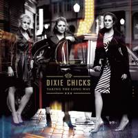 Dixie Chicks - Taking the Long Way (2016) Hi-Res