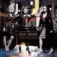 Dixie Chicks - Taking the Long Way (2016) [Hi-Res]