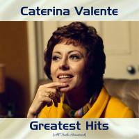 Caterina Valente - Greatest Hits (All Tracks Remastered) (2020) FLAC