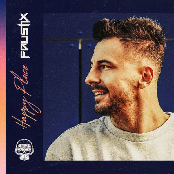 Faustix - Happy Place (2021) FLAC