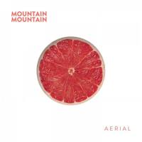 Mountain Mountain - Aerial (2021) [Hi-Res stereo]