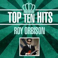 Roy Orbison - Top Ten Hits (2021) FLAC