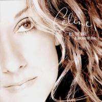 Celine Dion - All the Way A Decade of Song 1999 FLAC