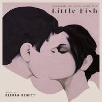 Keegan DeWitt - Little Fish (Original Motion Picture Soundtrack) (2021) [Hi-Res stereo]