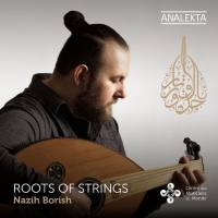 Nazih Borish - Roots of Strings A Musical Journey with the Arabic Oud 2021 Hi-Res