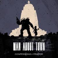 Confessions of a Traitor - Man About Town.flac