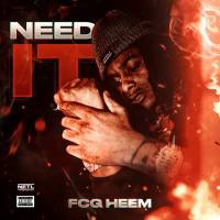 FCG Heem - Need It.flac