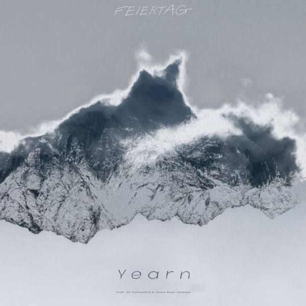 Feiertag, Tessa Rose Jackson, Oli Hannaford - Yearn.flac