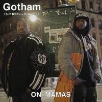 Gotham, Talib Kweli, Diamond D - On Mamas.flac