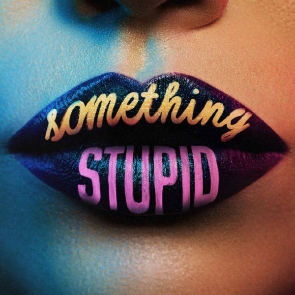 Jonas Blue, Awa - Something Stupid.flac