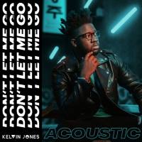 Kelvin Jones - Don't Let Me Go (Acoustic).flac