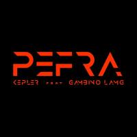 Kepler, Gambino LaMG - Pefra (feat. Gambino LaMG).flac