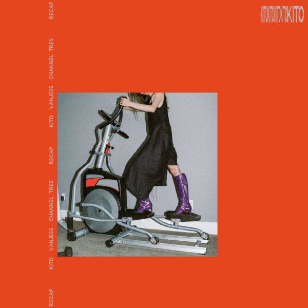 Kito, VanJess, Channel Tres - Recap.flac