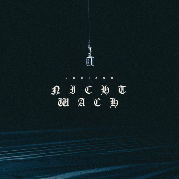 Luciano - NICHT WACH.flac