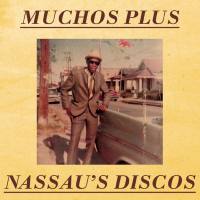 Muchos Plus - Nassau's Discos - Long Version.flac