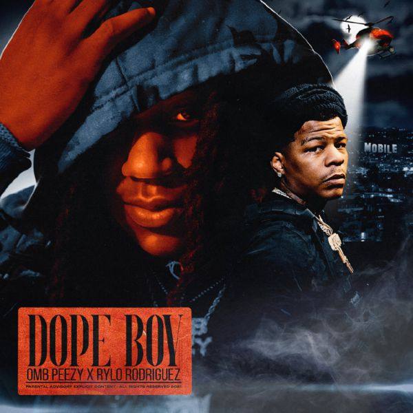 OMB Peezy, Rylo Rodriguez - Dope Boy (feat. Rylo Rodriguez).flac