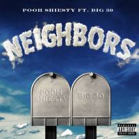 Pooh Shiesty, BIG30 - Neighbors (feat. BIG30).flac