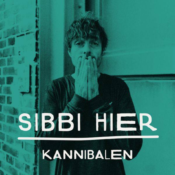 SIBBI HIER - Kannibalen.flac