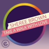 Sheree Brown - Take a Walk with Love.flac