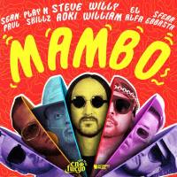 Steve Aoki, Willy William, Sean Paul, El Alfa, Sfera Ebbasta & Play-N-Skillz - Mambo.flac