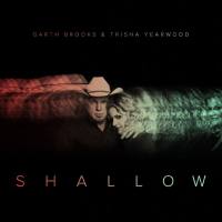 Trisha Yearwood - Shallow (The Duet with Garth Brooks and Trisha Yearwood).flac