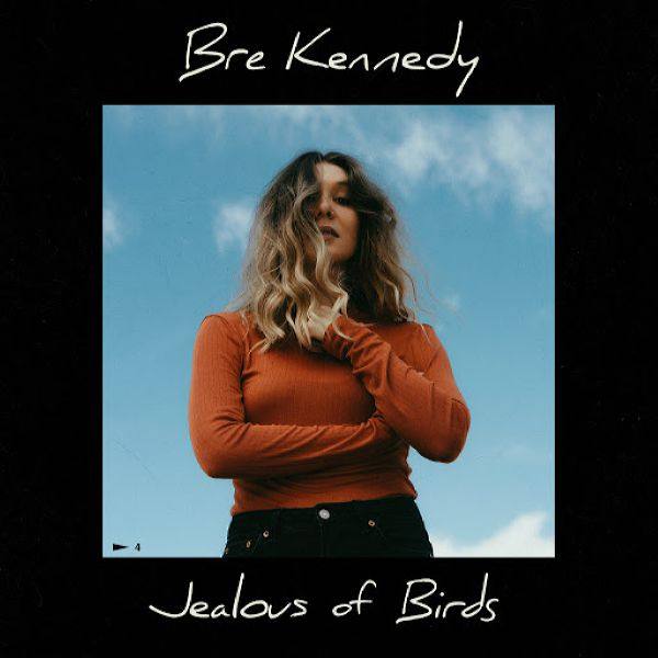 Bre Kennedy - Jealous Of Birds 2019 FLAC