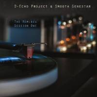 Smooth Genestar - The Remixes Session One (with D-Echo Project) - 2012
