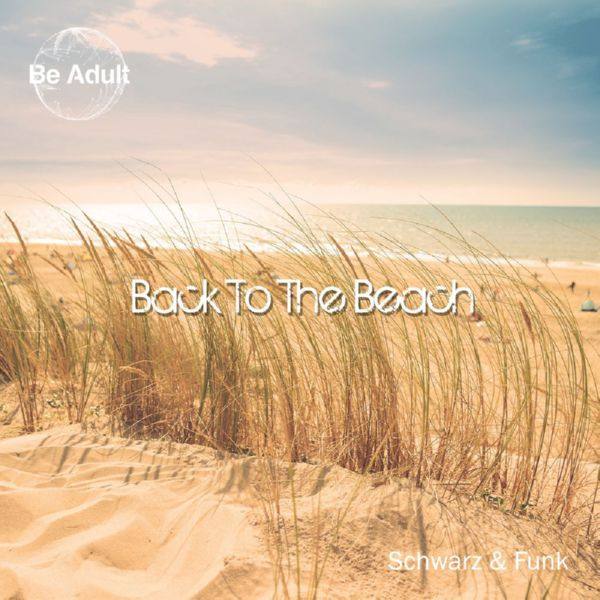 Schwarz & Funk - Back to the Beach 2019 FLAC