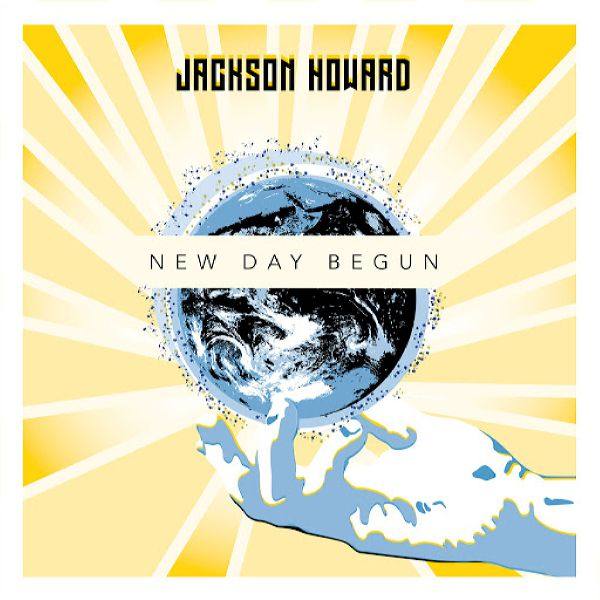 Jackson Howard - New Day Begun 2020 FLAC