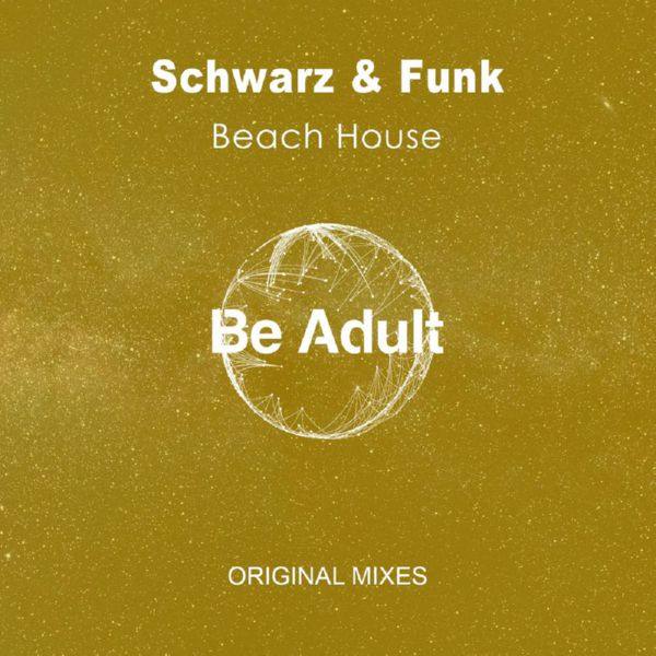Schwarz & Funk - Beach House (Mixes) 2019 FLAC