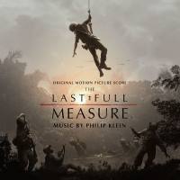 Philip Klein - The Last Full Measure Original Motion Picture Soundtrack 2020 FLAC