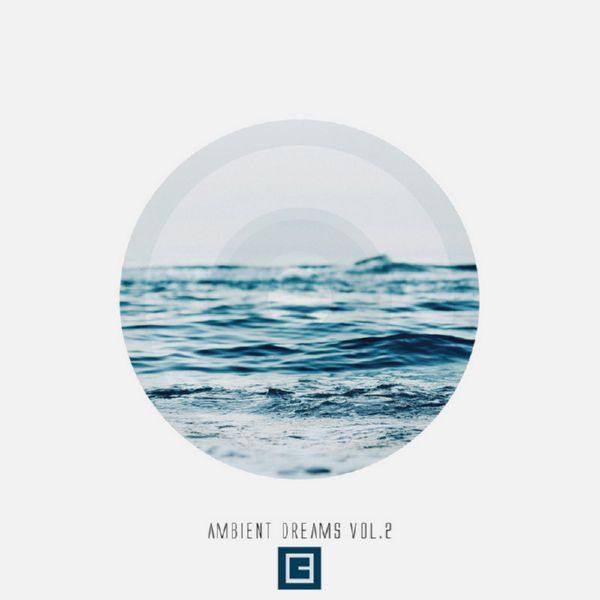 VA - Ambient Dreams Vol. 2 2017 FLAC