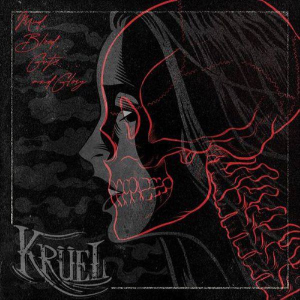 Kruel - Mud, Blood, Guts and Glory (2020) [FLAC]