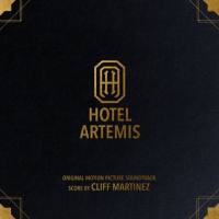 Cliff Martinez - Hotel Artemis (2018) FLAC