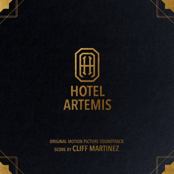 Cliff Martinez - Hotel Artemis (2018) FLAC