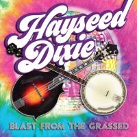 Hayseed Dixie - 2020 - Blast From the Grassed [Flac]