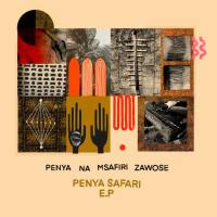 Penya, Msafiri Zawose - Penya Safari E.P. 24-01-2020 FLAC