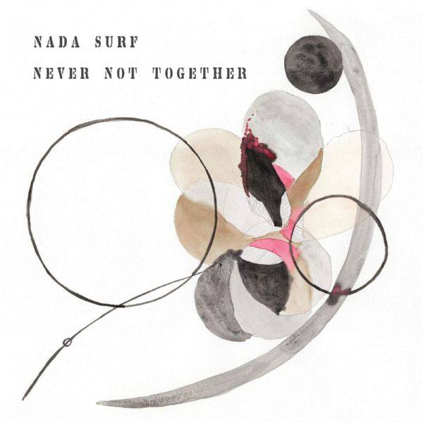 Nada Surf  - Never Not Together 2020 FLAC