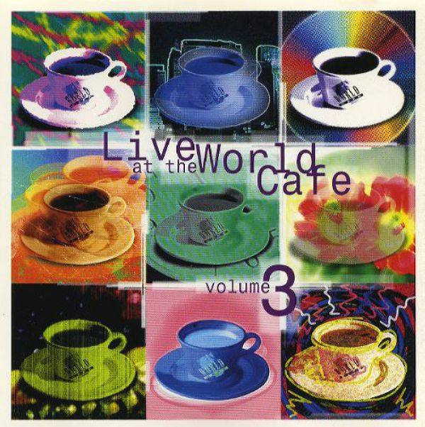 VA - Live at the World Cafe, Vol. 3 1996 FLAC