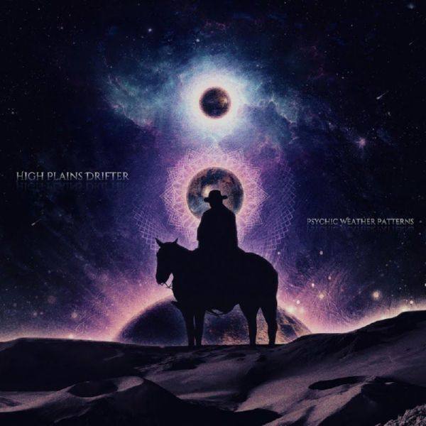 High Plains Drifter - Psychic Weather Patterns 2020 FLAC