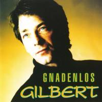 Gilbert - Gnadenlos 2020 FLAC
