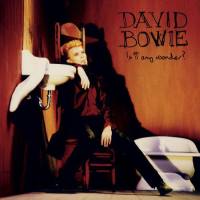 David Bowie - 2020 - Is It Any Wonder (EP) FLAC