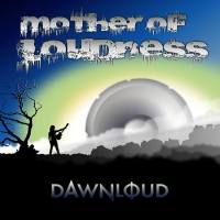 Mother of Loudness - Dawnloud (2020) [FLAC]