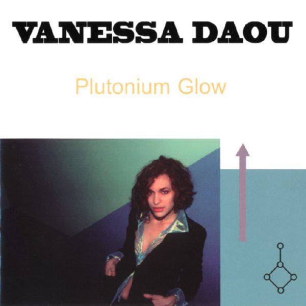Vanessa Daou - Plutonium Glow 1998 FLAC