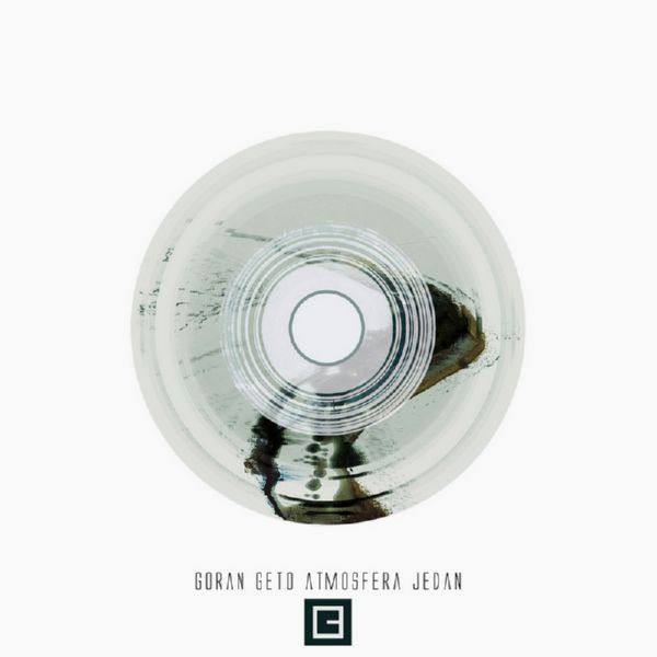 Goran Geto - Aтмосфера Jедан 2018 FLAC