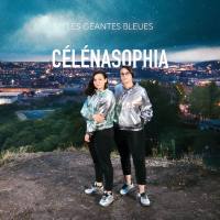 Celenasophia - Les géantes bleues (2021) [Hi-Res stereo]