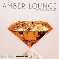 Schwarz & Funk - Amber Lounge 2019 FLAC